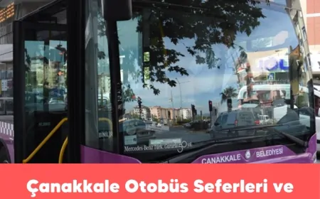 Çanakkale Toplu Taşıma ve Öğrenci Servis Saatleri