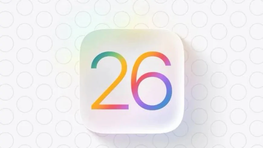 IOS 26 ile iPhone ve Apple Cihazlara Gelecek Yeni Özellikler